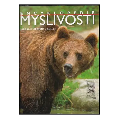 Encyklopedie myslivosti - Jaroslav Červený (2003, Ottovo nakladatelství)