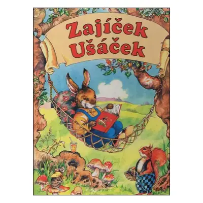 Zajíček Ušáček a jeho přátelé - Rene Cloke (1993, Fortuna Print)