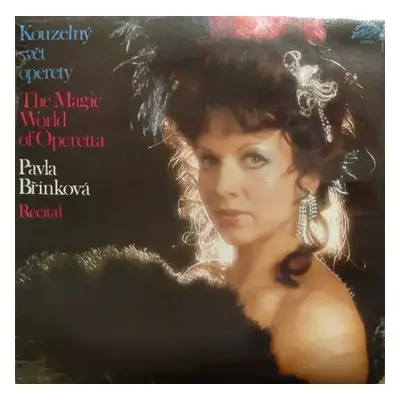 Kouzelný Svět Operety - Pavla Břínková (1985, Supraphon)