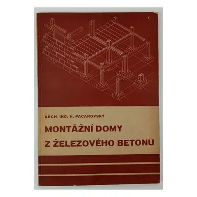 Montážní domy z železového betonu - Hilar Pacanovský (1939, H. Pacanovský)