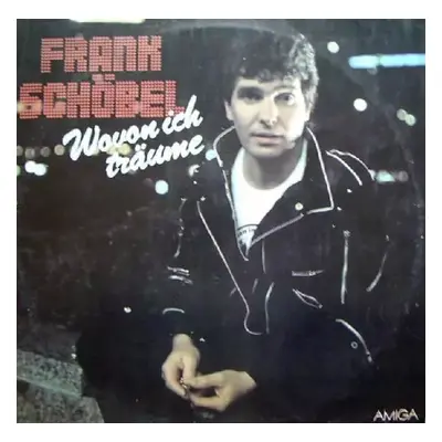 Wovon ich träume : Blue Labels Vinyl - Frank Schöbel (1981, Amiga)