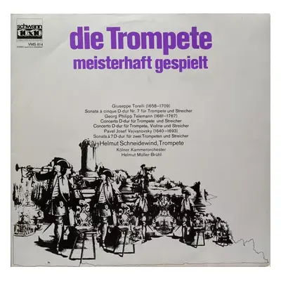 Die Trompete Meisterhaft Gespielt - Georg Philipp Telemann, Pavel Josef Vejvanovský, Giuseppe To