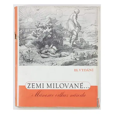 Zemi milované-- : Mánesův odkaz národu - Josef Mánes, Josef Mánes (1939, Orbis)