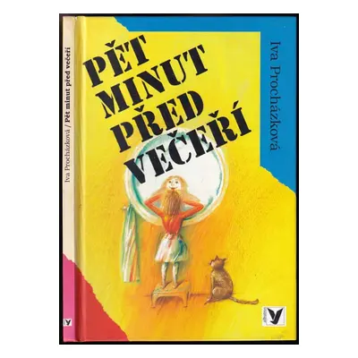 Pět minut před večeří - Iva Procházková (1996, Albatros)