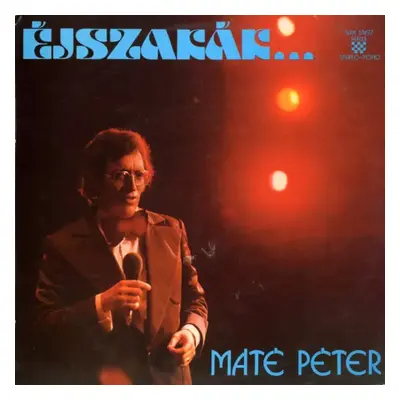 Éjszakák És Nappalok - Máté Péter (1976, Pepita)