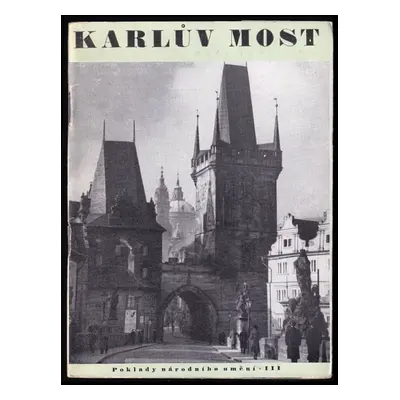 Karlův most - Zoroslava Drobná (1949, Vyšehrad)