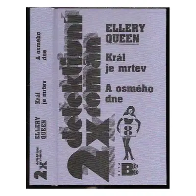 Král je mrtev ; A osmého dne- - Ellery Queen (2000, Beta)