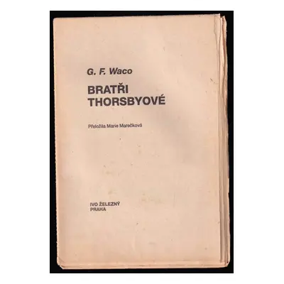 Bratři Thorsbyové - Gerhard Friedrich Basner (1992, Ivo Železný)