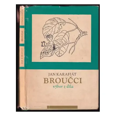 Broučci : výbor z díla - Jan Skácel, Jan Karafiát, Jaroslav Novák (1967, Blok)