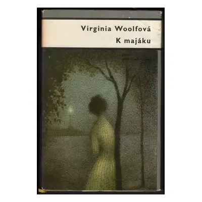 K majáku - Virginia Woolf (1965, Československý spisovatel)