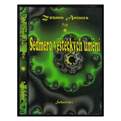 Sedmero věšteckých umění - Zuzana Antares (1998, Schneider)