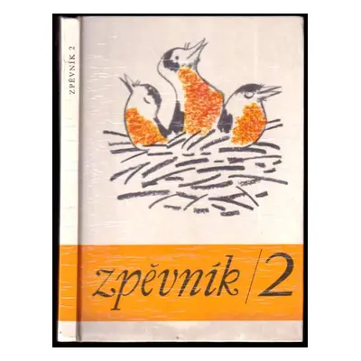 Zpěvník pro 2. ročník základní devítileté školy - Jan Budík (1974, Státní pedagogické nakladatel