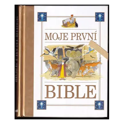 Moje první Bible - John Dillow (2012, Slovart)