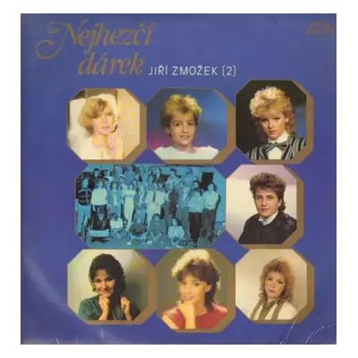 Nejhezčí Dárek - Jiří Zmožek (1987, Supraphon)