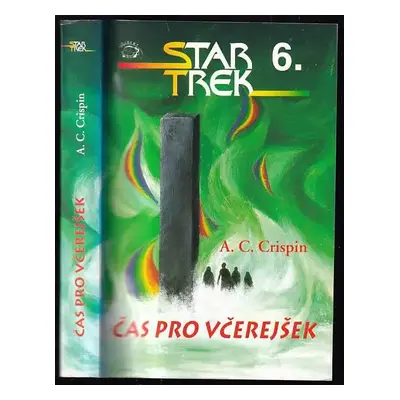 Čas pro včerejšek - Ann C Crispin (1996, Albert)