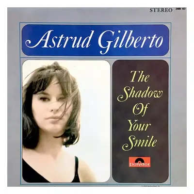 The Shadow Of Your Smile - Astrud Gilberto (1980, Polydor)