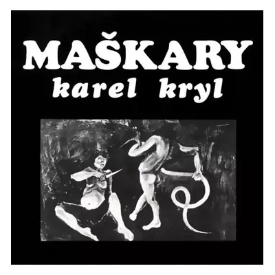 Maškary - Karel Kryl (1991, Bonton)