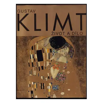 Gustav Klimt : život a dílo - Susanna Partsch (2012, Knižní klub)