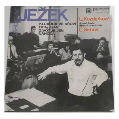 Klobouk Ve Křoví / Don Juan / Život Je Jen Náhoda - Jaroslav Ježek, Orchestr Národního Divadla, 