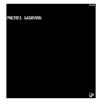 Michel Legrand - Michel Legrand (1972, Bell Records)