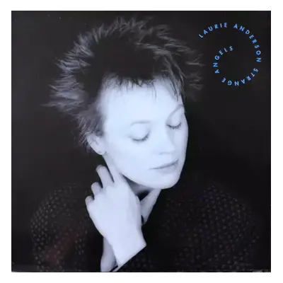 Strange Angels - Laurie Anderson (1989, Warner Bros. Records)