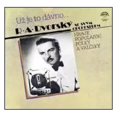 Už Je To Dávno... - R. A. Dvorský Orchestra (1985, Supraphon)