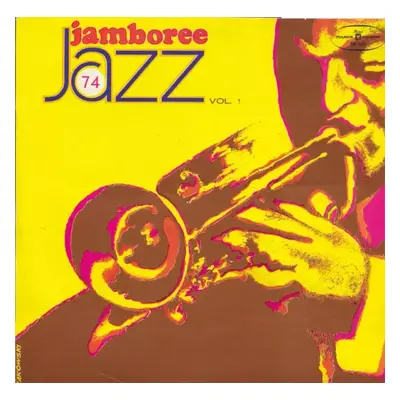 Jazz Jamboree 74 Vol. 1 - Various (1975, Polskie Nagrania Muza)