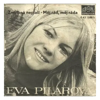 Zmýlená Neplatí • Měj Rád, Měj Ráda - Waldemar Matuška, Eva Pilarová (1973, Supraphon)