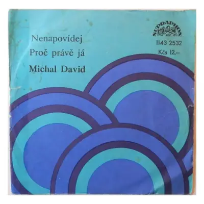 Nenapovídej / Proč Právě Já - Michal David (1982, Supraphon)