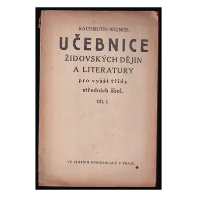 Učebnice židovských dějin a literatury pro vyšší třídy středních škol : Od zajetí babylonského d