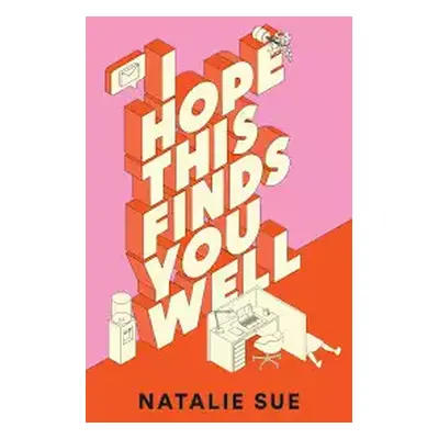 I hope this finds you well : a novel - Natalie Sue (2024, The Borough Press)