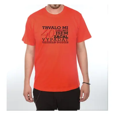 Tričko - Trvalo mi 40 let - XL červená