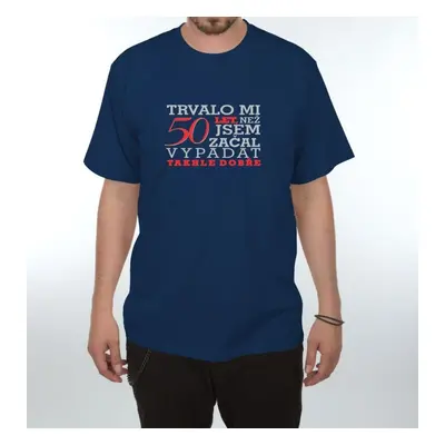 Tričko - Trvalo mi 50 let - XL tmavě modrá