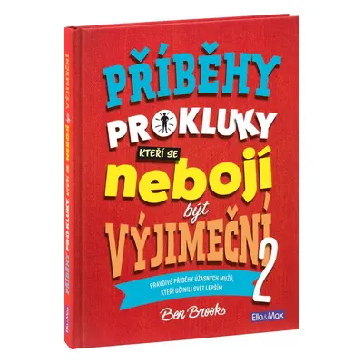 Baagl PŘÍBĚHY PRO KLUKY (2), kteří se nebojí být výjimeční