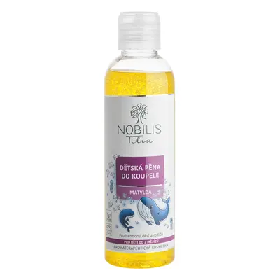 Nobilis Tilia Dětská pěna do koupele Matylda 200 ml