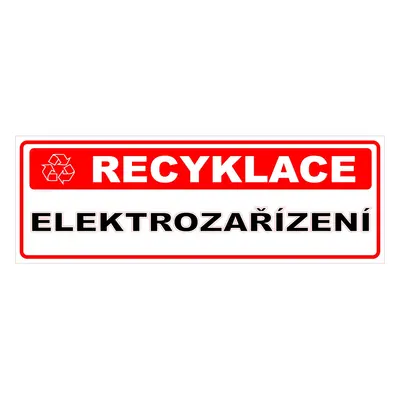 Tabulka Recyklace elektrozařízení 290 mm x 100 mm