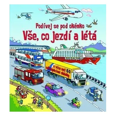 Svojtka & Co. Podívej se pod obrázek – Vše, co jezdí a létá