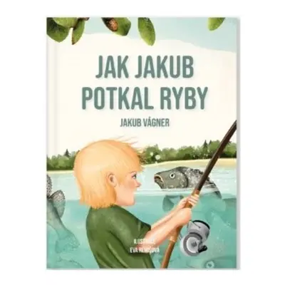 Vagner Kniha Jak Jakub potkal ryby