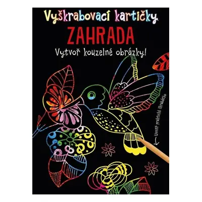 Vyškrabávací obrázky Vyškrabovací kartičky ZAHRADA: Vytvoř kouzelné obrázky! + škrabátko