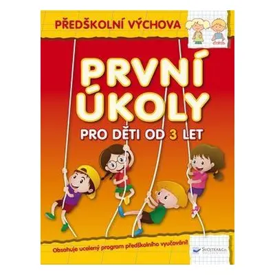 Svojtka & Co. První úkoly pro děti od 3 do 6 let