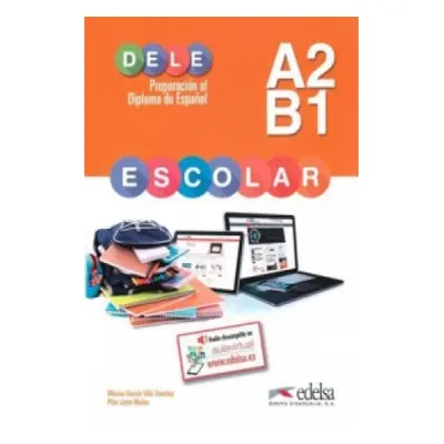 DELE escolar - Preparación al Diploma de Español - A2/B1