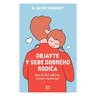 Objavte v sebe dobrého rodiča