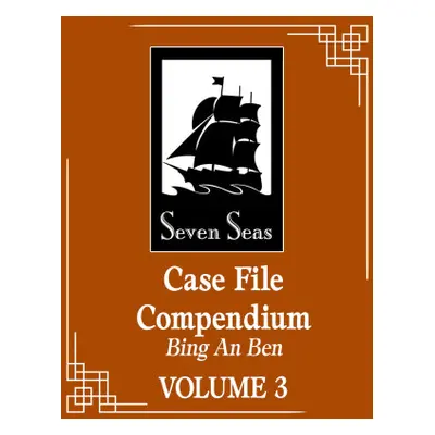 Case File Compendium: Bing an Ben (Novel) Vol. 3