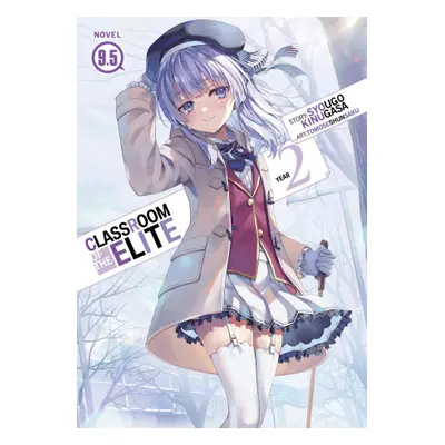 Classroom of the Elite: Year 2 (Light Novel) Vol. 9.5