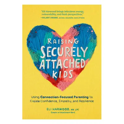 Raising Securely Attached Kids