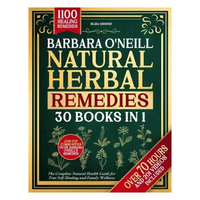 Barbara O'Neill Natural Herbal Remedies