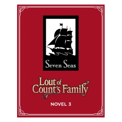 Lout of Count's Family (Novel) Vol. 3