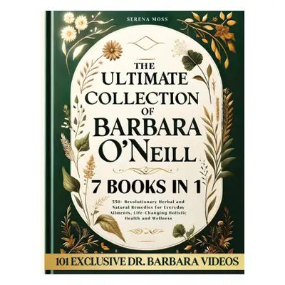 The Ultimate Collection of Barbara O'Neill