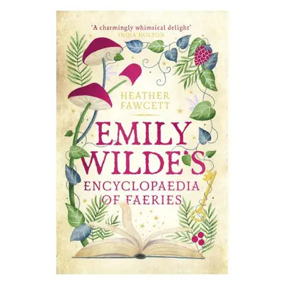 Emily Wilde's Encyclopaedia of Faeries