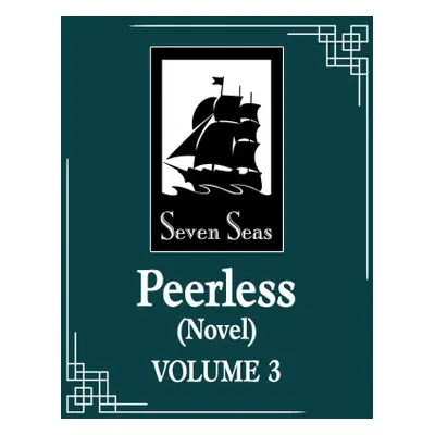 Peerless (Novel) Vol. 3